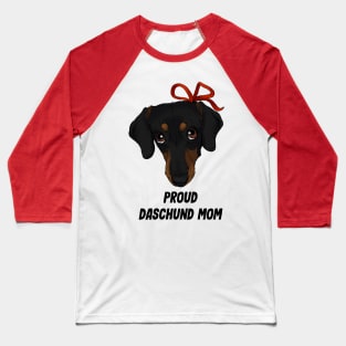 Proud Daschund Mom Dog lover Baseball T-Shirt